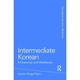 thumbnail image 1 of Pre-Owned Intermediate Korean: A Grammar and Workbook (Paperback) 0415774888 9780415774888, 1 of 1