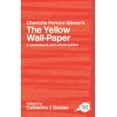 thumbnail image 1 of Routledge Guides to Literature Charlotte Perkins Gilman's The Yellow Wall-Paper: A Sourcebook and Critical Edition, (Paperback), 1 of 1