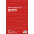 thumbnail image 1 of Routledge Guides to Literature William Shakespeare's Hamlet: A Routledge Study Guide and Sourcebook, (Paperback), 1 of 1