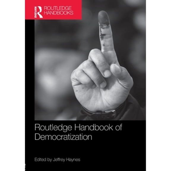 Pre-Owned Routledge Handbook of Democratization (Paperback) by Jeffrey Haynes