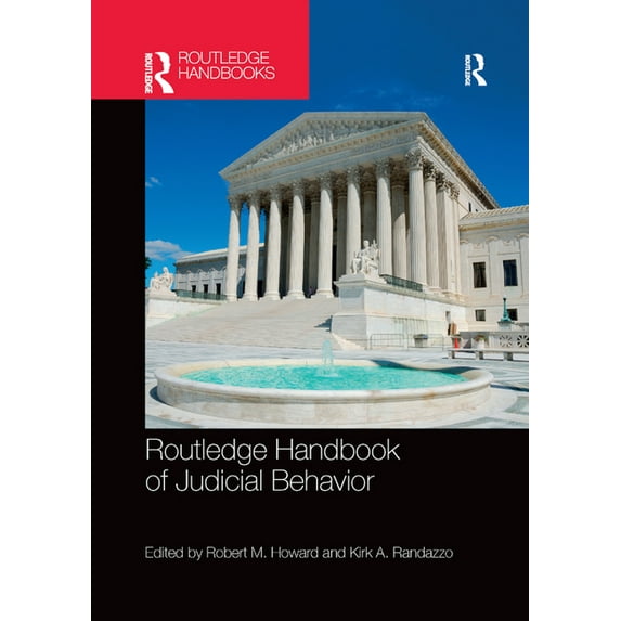 Routledge Handbook of Judicial Behavior, (Paperback)