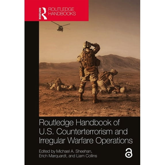 Routledge Handbook of U.S. Counterterrorism and Irregular Warfare Operations, (Hardcover)