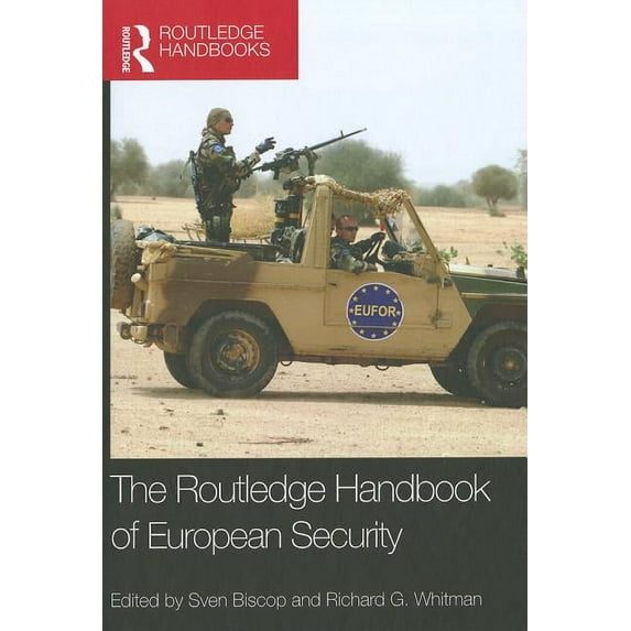 Routledge Handbooks (Hardcover) The Routledge Handbook of European Security, (Hardcover)