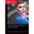 thumbnail image 1 of Routledge Handbooks in Communication Stu Routledge Handbook of Queer Rhetoric, (Paperback), 1 of 1
