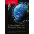 thumbnail image 1 of Routledge Handbooks in Law Routledge Handbook of Commercial Space Law, (Paperback), 1 of 1