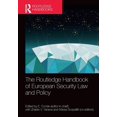 thumbnail image 1 of Routledge Handbooks in Law The Routledge Handbook of European Security Law and Policy, (Paperback), 1 of 1