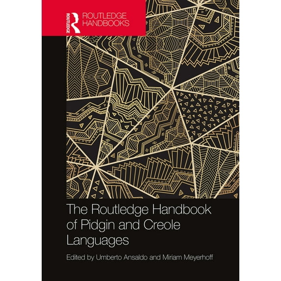 Routledge Handbooks in Linguistics The Routledge Handbook of Pidgin and Creole Languages, (Paperback)