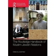 thumbnail image 1 of Routledge Handbooks in Religion The Routledge Handbook of Muslim-Jewish Relations, (Hardcover), 1 of 1