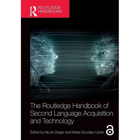 Routledge Handbooks in Second Language A The Routledge Handbook of Second Language Acquisition and Technology, (Paperback)