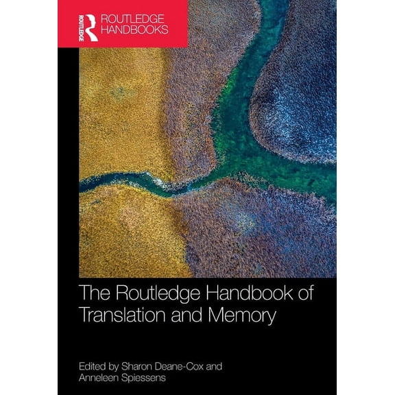 Routledge Handbooks in Translation and I The Routledge Handbook of Translation and Memory, (Paperback)