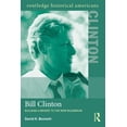 thumbnail image 1 of Routledge Historical Americans Bill Clinton: Building a Bridge to the New Millennium, (Paperback), 1 of 1