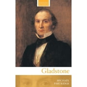 Routledge Historical Biographies Gladstone, Paperback