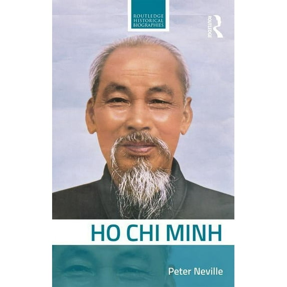 Routledge Historical Biographies Ho Chi Minh, (Paperback)