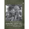 thumbnail image 1 of Routledge Histories The Routledge History of Global War and Society, (Paperback), 1 of 1