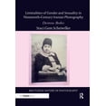 thumbnail image 1 of Routledge History of Photography Liminalities of Gender and Sexuality in Nineteenth-Century Iranian Photography: Desirous Bodies, (Paperback), 1 of 1