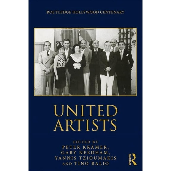 Routledge Hollywood Centenary United Artists, (Paperback)