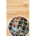 thumbnail image 1 of Routledge Human Development and Capabili Wellbeing, Justice and Development Ethics, (Paperback), 1 of 1