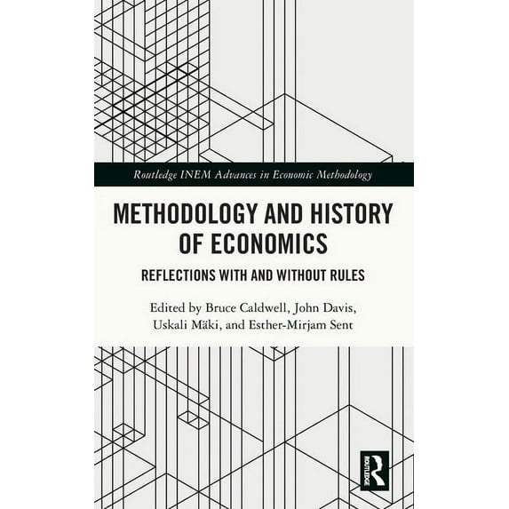 Routledge INEM Advances in Economic Meth Methodology and History of Economics: Reflections with and without Rules, (Hardcover)