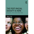 thumbnail image 1 of Routledge Identity Politics The Post-Racial Society is Here: Recognition, Critics and the Nation-State, (Paperback), 1 of 1