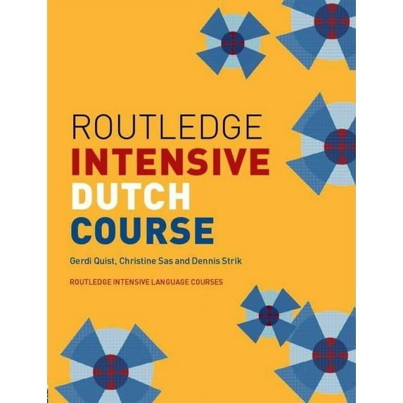 Routledge Intensive Language Courses Routledge Intensive Dutch Course, (Paperback)