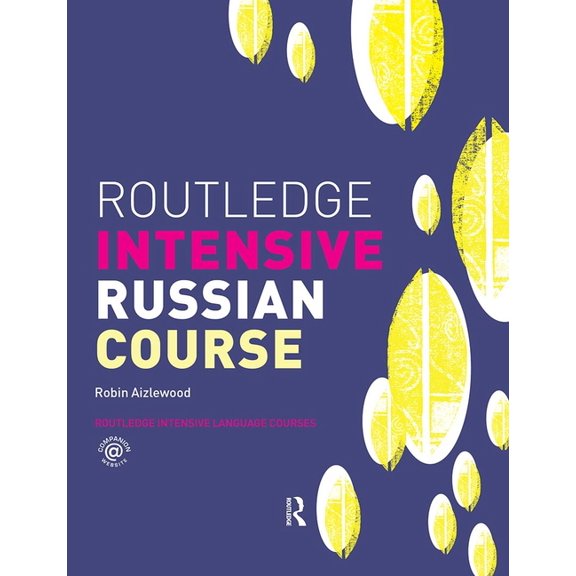 Routledge Intensive Language Courses Routledge Intensive Russian Course, (Paperback)