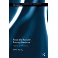 thumbnail image 1 of Routledge Interdisciplinary Perspectives Race and Popular Fantasy Literature: Habits of Whiteness, (Paperback), 1 of 1