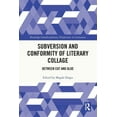 thumbnail image 1 of Routledge Interdisciplinary Perspectives Subversion and Conformity of Literary Collage: Between Cut and Glue, (Paperback), 1 of 1