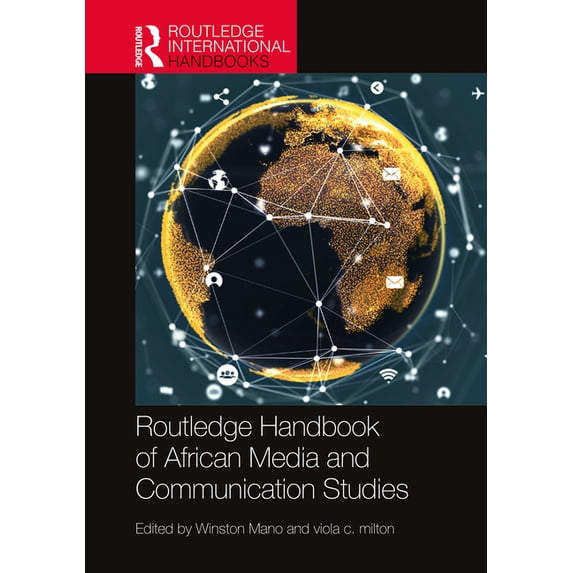 Routledge International Handbooks Routledge Handbook of African Media and Communication Studies, (Paperback)