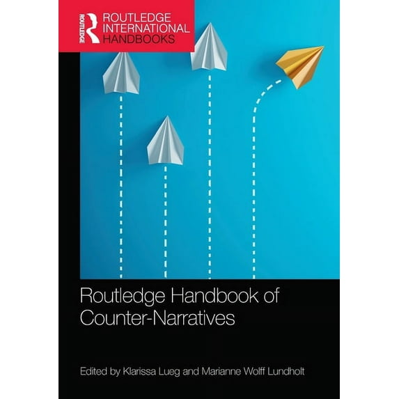 Routledge International Handbooks Routledge Handbook of Counter-Narratives, (Paperback)