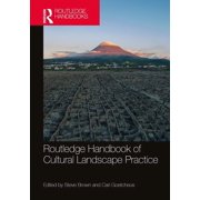 Routledge International Handbooks Routledge Handbook of Cultural Landscape Practice, Paperback