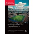 thumbnail image 1 of Routledge International Handbooks Routledge Handbook of Football Marketing, (Paperback), 1 of 1