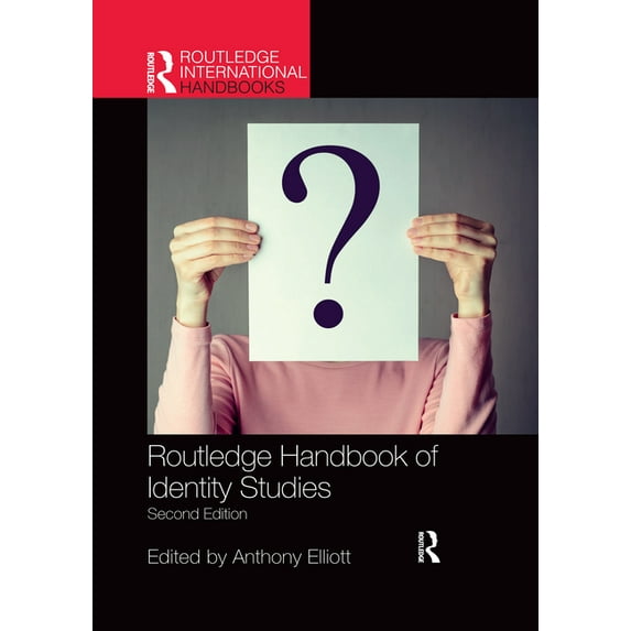 Routledge International Handbooks Routledge Handbook of Identity Studies, (Paperback)