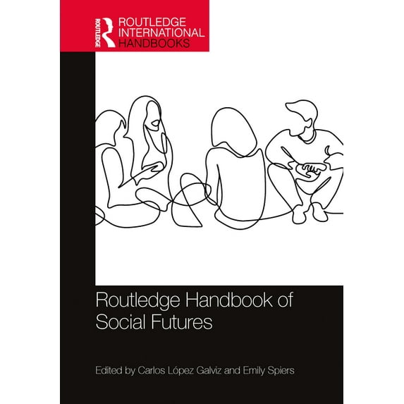 Routledge International Handbooks Routledge Handbook of Social Futures, (Hardcover)