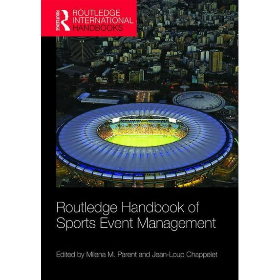 Routledge International Handbooks Routledge Handbook of Sports Event Management, (Paperback)