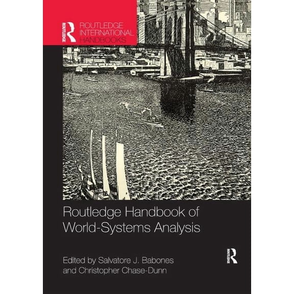 Routledge International Handbooks Routledge Handbook of World-Systems Analysis, (Paperback)