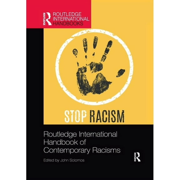 Routledge International Handbooks Routledge International Handbook of Contemporary Racisms, (Paperback)