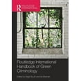 thumbnail image 1 of Routledge International Handbooks Routledge International Handbook of Green Criminology, (Paperback), 1 of 1