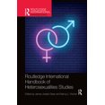 thumbnail image 1 of Routledge International Handbooks Routledge International Handbook of Heterosexualities Studies, (Paperback), 1 of 1