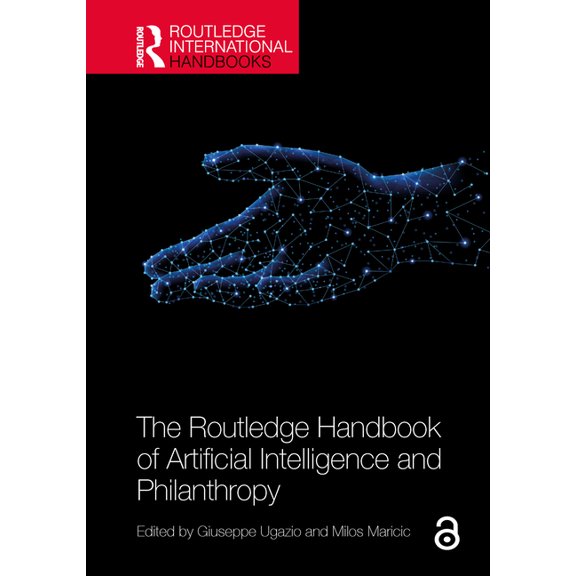 Routledge International Handbooks The Routledge Handbook of Artificial Intelligence and Philanthropy, (Paperback)
