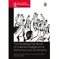 thumbnail image 1 of Routledge International Handbooks The Routledge Handbook of Collective Intelligence for Democracy and Governance, (Paperback), 1 of 1