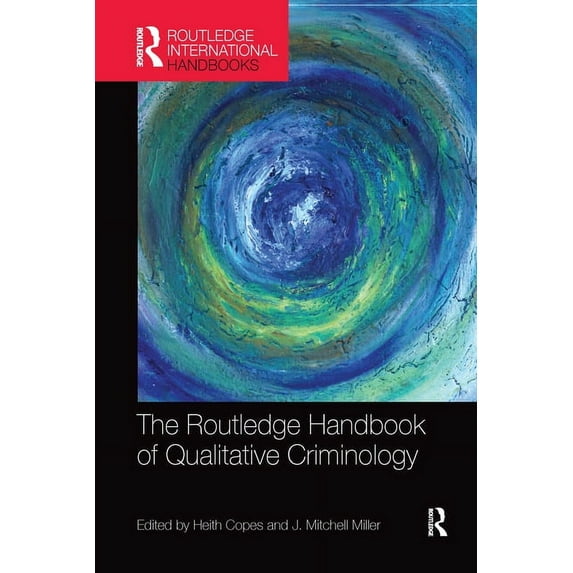 Routledge International Handbooks The Routledge Handbook of Qualitative Criminology, (Paperback)