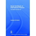 thumbnail image 1 of Routledge International Studies in Money Architects of the International Financial System, (Paperback), 1 of 1