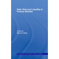 thumbnail image 1 of Routledge International Studies in Money Debt, Risk and Liquidity in Futures Markets, (Hardcover), 1 of 1