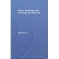 thumbnail image 1 of Routledge International Studies in Money Money and Payments in Theory and Practice, (Hardcover), 1 of 1
