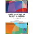 thumbnail image 1 of Routledge International Studies in the P Robert Grosseteste and Theories of Education: The Ordered Human, (Paperback), 1 of 1