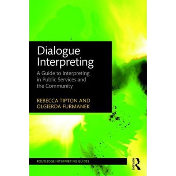 Pre-Owned Routledge Interpreting Guides Dialogue Interpreting: A Guide to Interpreting in Public Services and the Community, (Paperback)