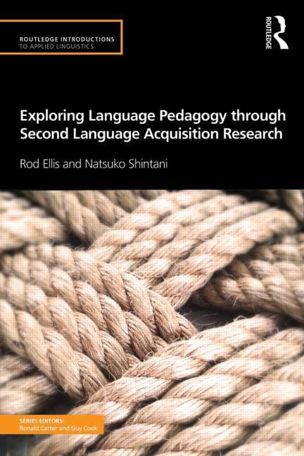 Routledge Introductions to Applied Lingu Exploring Language Pedagogy ...