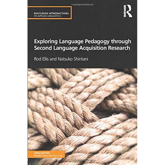 Pre-Owned Routledge Introductions to Applied Lingu Exploring Language Pedagogy through Second Language Acquisition Research, (Paperback)