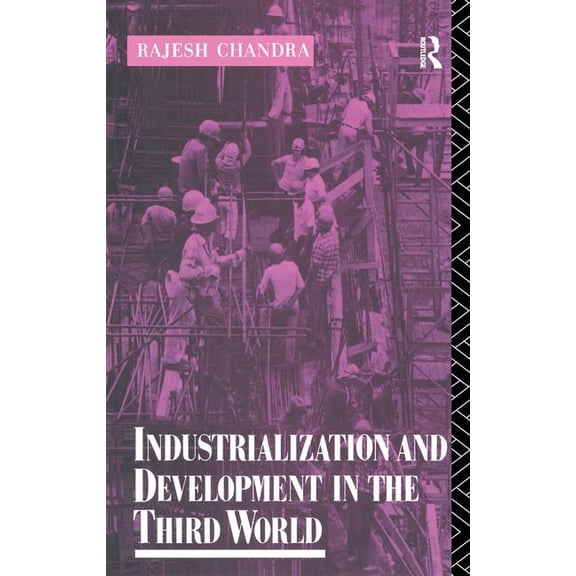 Routledge Introductions to Development Industrialization and Development in the Third World, (Hardcover)