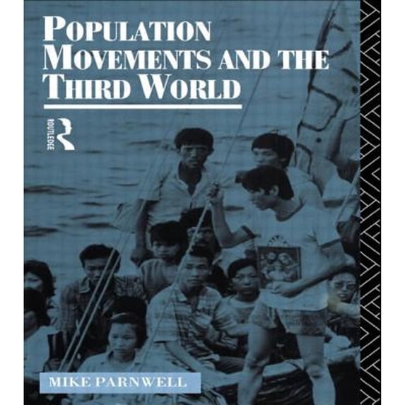 Pre-Owned Routledge Introductions to Development: Population Movements and the Third World (Paperback)